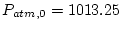 $ P_{atm,0} = 1013.25$