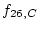 $\displaystyle f_{26,C}$