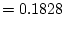 $\displaystyle = 0.1828$