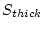 $ S_{thick}$