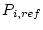 $ P_{i,ref}$