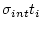 $ \sigma_{int}t_{i}$