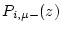 $ P_{i,\mu-}(z)$