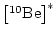 $ \left[^{10}\mathrm{Be}\right]^{*}$